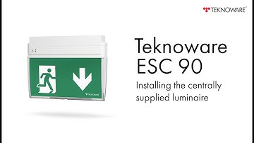 Teknoware ESC 90 | Installing the centrally supplied luminaire