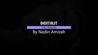 Nadin Amizah - Bertaut | lirik