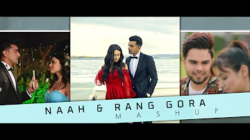 Naah & Rang Gora | Jass Manak & Akhil | DJ ABHI SHAKE | #LOVE #Naah #Recently