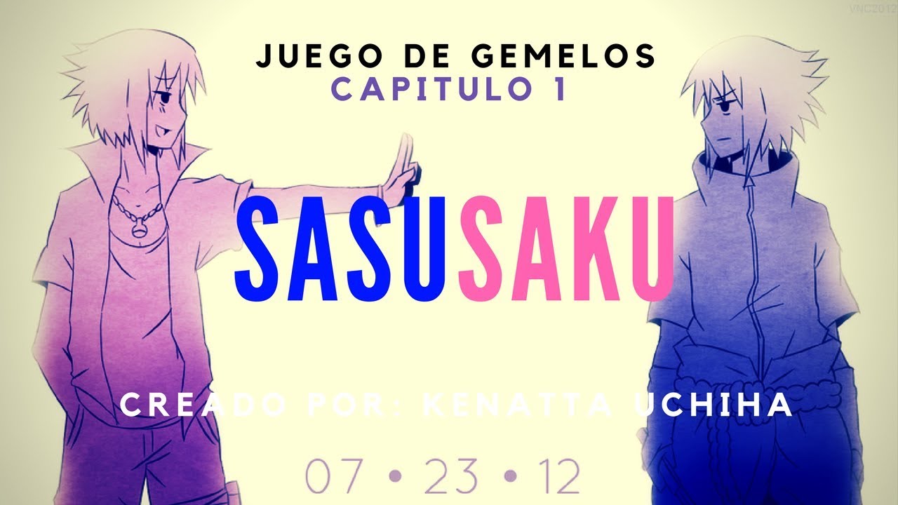 SasuSaku Juego De Gemelos Capitulo 1 - YouTube