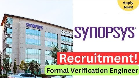 Synopsys Latest Hiring! | Formal Verification Engineer | Apply ASAP!
