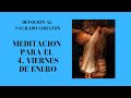 MEDITACION PARA EL 4. VIERNES DE ENERO.