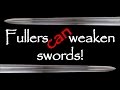 Why swords have a fuller, part 1