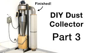 Building a cyclone dust collector (part 3 of 3)