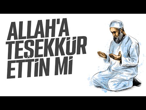 Video: İslam'da nasıl teşekkür edilir?