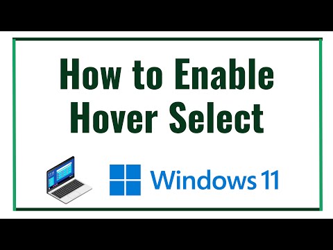 How to Enable hover select in Windows 11