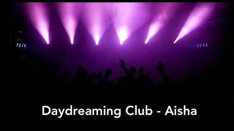 Daydreaming Club - Aisha