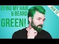 Dying My Hair &amp; Beard Green using Arctic Fox Hair Color | TheRyanMorgan