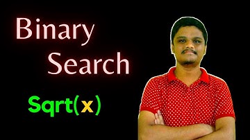Binary Search | Sqrt(x)