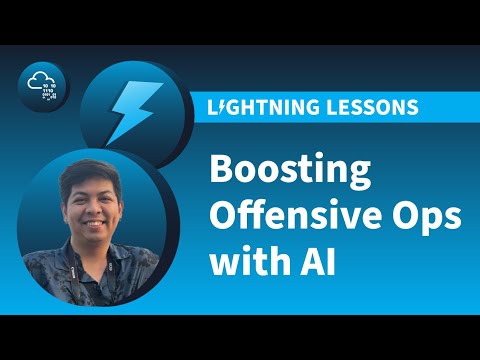 How to use AI to boost offensive operations - Lightning Lesson