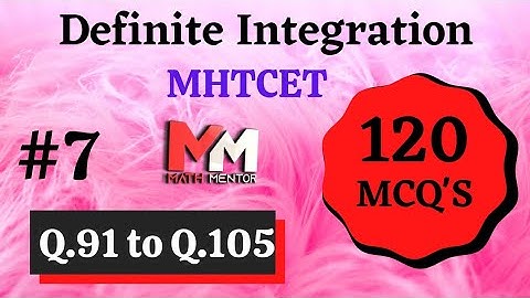 Definite Integration (MHTCET)-7