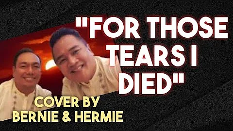 "For Those Tears I Died" Duet Cover by Hermie Sulite & Bernie Lapeña (Friends for Life)