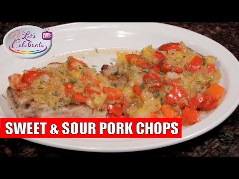 Sweet and Sour Pork Chops - Lets' Celebrate TV
