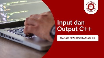 9. Input dan Output dalam Bahasa Pemrograman C++ | Dasar Pemrograman - MinFlo Cen