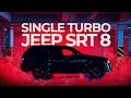 JEEP SRT8 Single Turbo - Начало / Turbo Nomad
