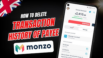 How to Delete Transaction History on Payee Monzo App (2025)