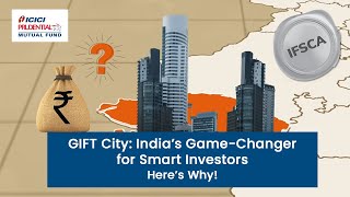 What Is Gift City? - Icici Prudential Amc Ltd.
