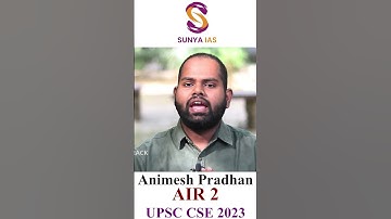 Animesh Pradhan – AIR 2 | UPSC CSE 2023 | Topper Testimonials | Sunya IAS | #UPSCtopper