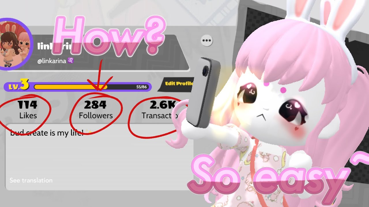 { How to be famous in Bud Create } 💗✨