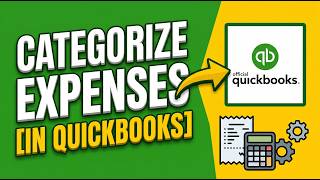 How to Categorize Expenses in Quickbooks