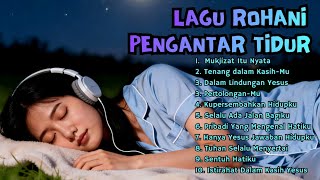 Download Lagu Terbaru Lagu Rohani Pengantar Tidur Tahun 2026, Album Rohani, Lagu Mazmur Pengantar Tidur MP3