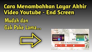 Cara Menambahkan Layar Akhir Video YouTube -End Screen