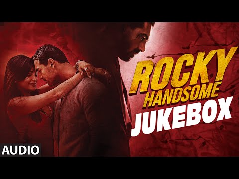 Rocky Handsome Full Movie Songs | JUKEBOX | John Abraham, Shruti Haasan | T-Series