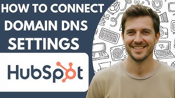 How to Connect Your Domain Hubspot Dns Settings Full 2026 Guide