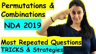 NDA 2021 PERMUTATIONS & COMBINATIONS -MOST REPEATED Questions/ Past year Qs with tricks & strategies