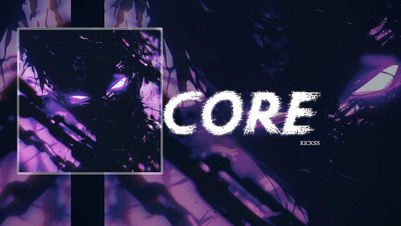 CORE - Kickss (Official Visualizer) - YouTube