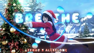 🎊BREATHE - New Year Collab🎄 [Edit/AMV] 