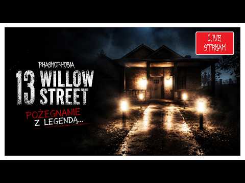 🔴 Czas POŻEGNAĆ kolejną kultową mapę! WILLOW ODCHODZI! 👻 |  Phasmophobia