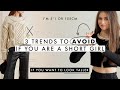 3 Trends EVERY Short Girl Should AVOID To Look Taller