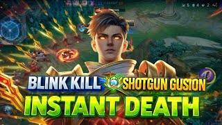 BLINK KILL SHOTGUN GUSION INSTANT DEATH