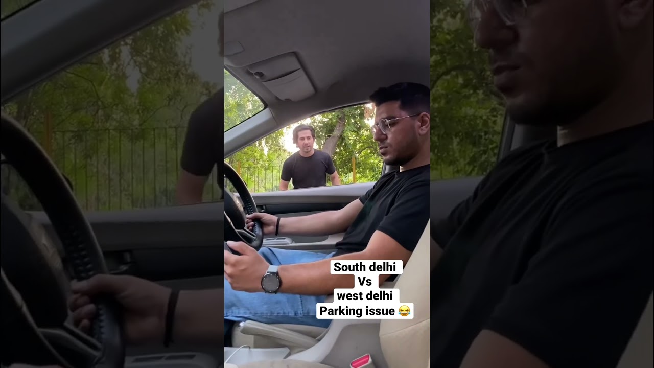 South delhi vs west delhi parking issue 😂 