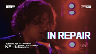 [HQ] 🎸John Mayer_In Repair Live at Webster Hall