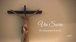 Meditação da Via Sacra - Pe. Alexandre Paciolli iCM