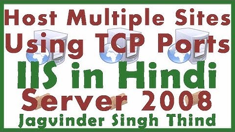 ✅  Use multiple TCP ports to Host Multiple Web Sites on Single Server on IIS in Windows server 2008