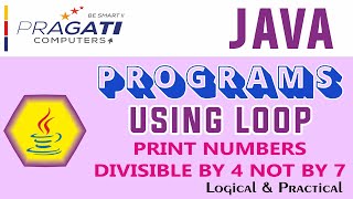 JAVA | Print Numbers divisible by 4 not by 7 | Using Loop