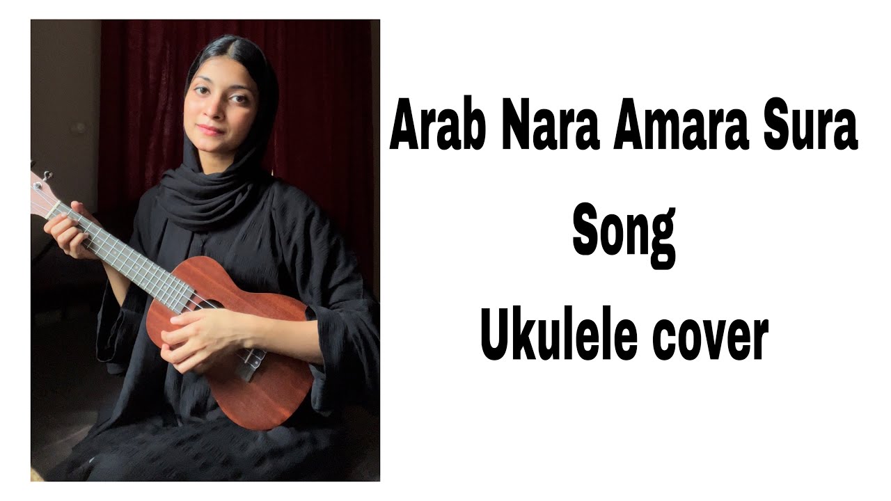 Arab Nara  ukulele unplugged cover song  alia ekkuz