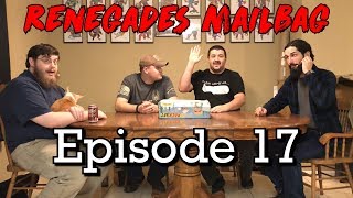 Renegades Mailbag - Episode 17