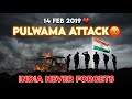 Pulwama Attack 2019 Full Story 💔 | 40 CRPF Soldiers | India Never Forgets 🇮🇳