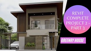 Revit Complete Project 2 - Part 3 #GreeneryHouse | Revit Tutorial |