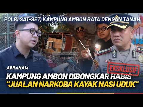 [FULL] EKSKLUSIF! Kampung Ambon Dibongkar, Lapak Narkoba Rata dengan Tanah: Warga Jadi Aman | NTV