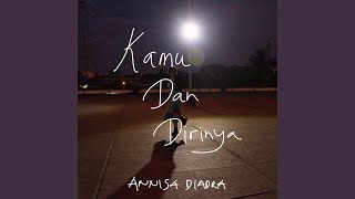 Download Lagu Kamu Dan Dirinya