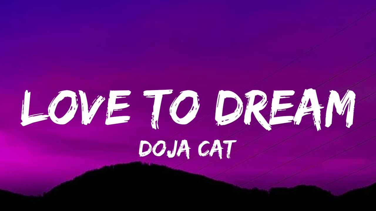 Doja Cat Love To Dream (Lyrics) YouTube