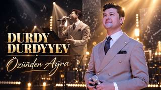 Durdy Durdyyev - Özüňden Aýra / Concert /