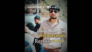 Jaloliddin Ahmadaliyev -Yetmasmidi #remix #remixjaloliddinahmadaliyev #jaloliddinahmadaliyev