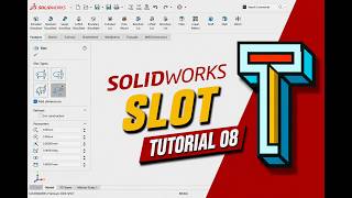 Slot command in SOLIDWORKS Tutorial 08 by TVASHTA  # 08 SW