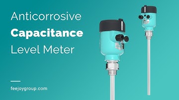 Anticorrosive Type Capacitance Level Measurement - Feejoy Technology